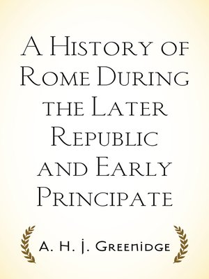cover image of A History of Rome During the Later Republic and Early Principate
